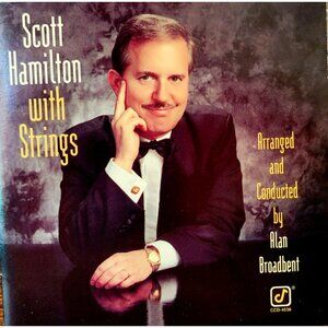 Scott Hamilton with Strings CD 1993 Tenor Saxophone by Alan Broadbent  37212cd